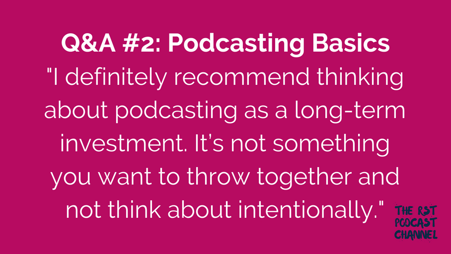 Q&A #2: Podcasting Basics