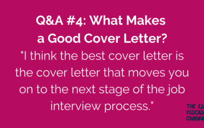 Q&A #4: What Makes a Good Cover Letter?