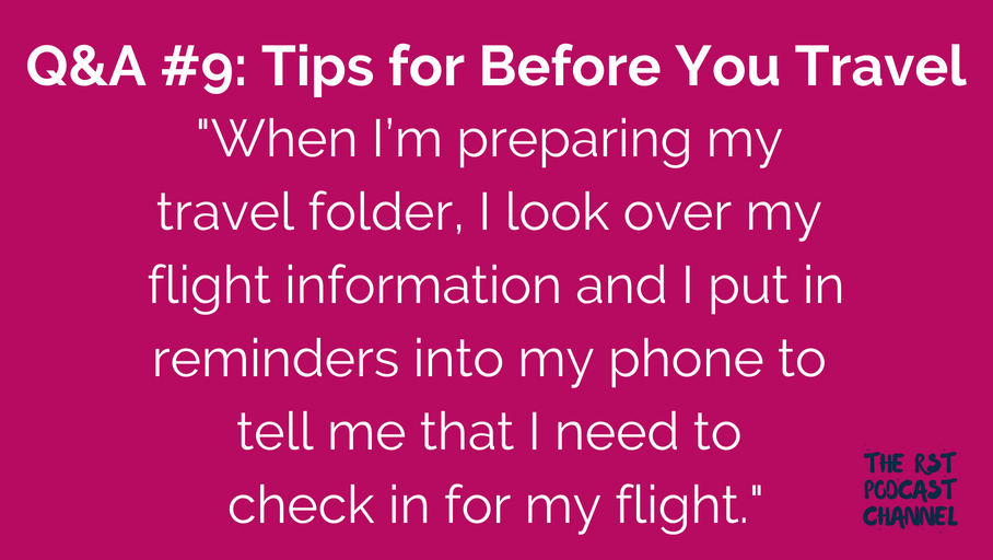 Q&A #9: Tips for Before You Travel