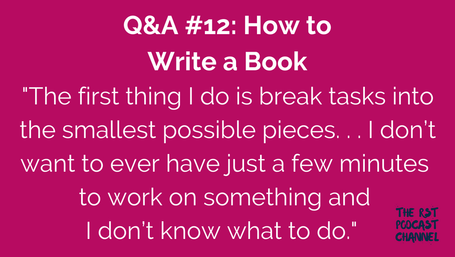 Q&A #12: How to Write a Book