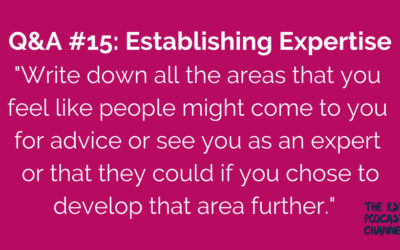 Q&A #15: Establishing Expertise