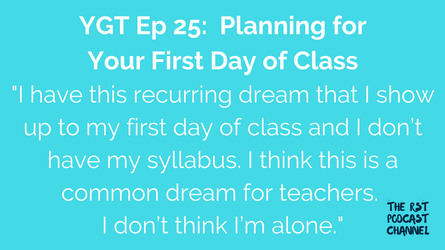 YGT 25: Planning for Your First Day of Class