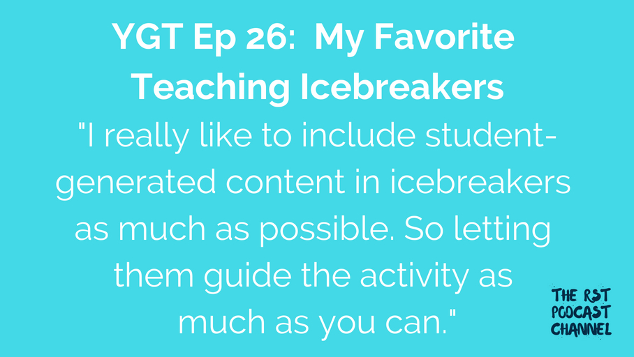YGT 26: My Favorite Teaching Icebreakers