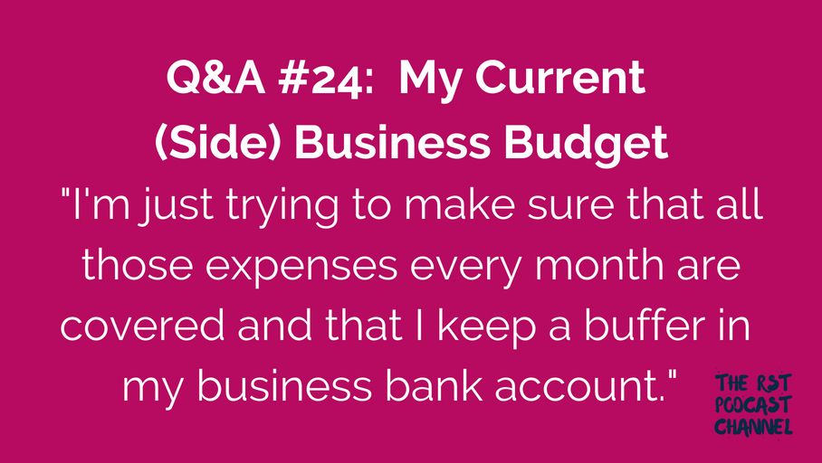 Q&A #24: My Current (Side) Business Budget