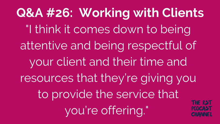 Q&A #26: Working with Clients