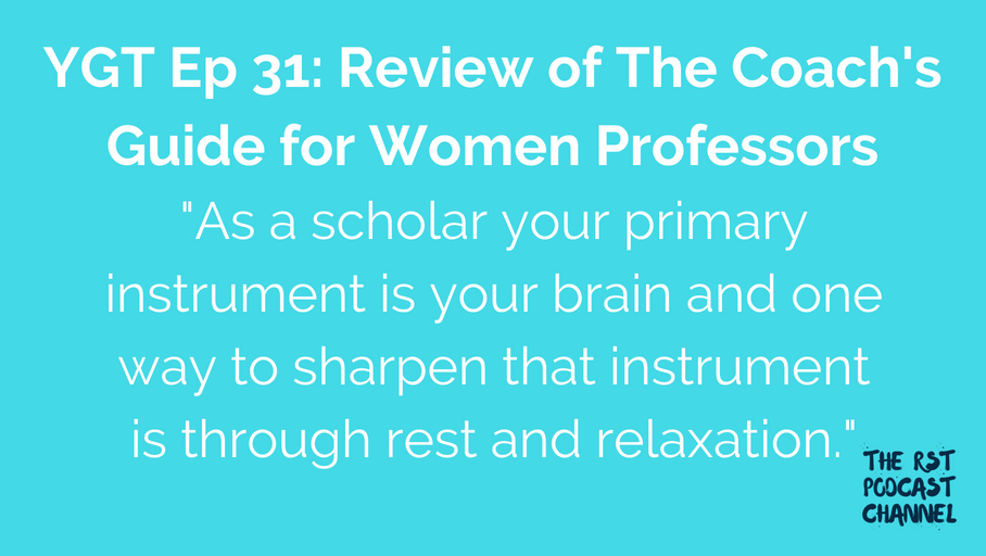 YGT 31: Book Review of The Coach’s Guide for Women Professors