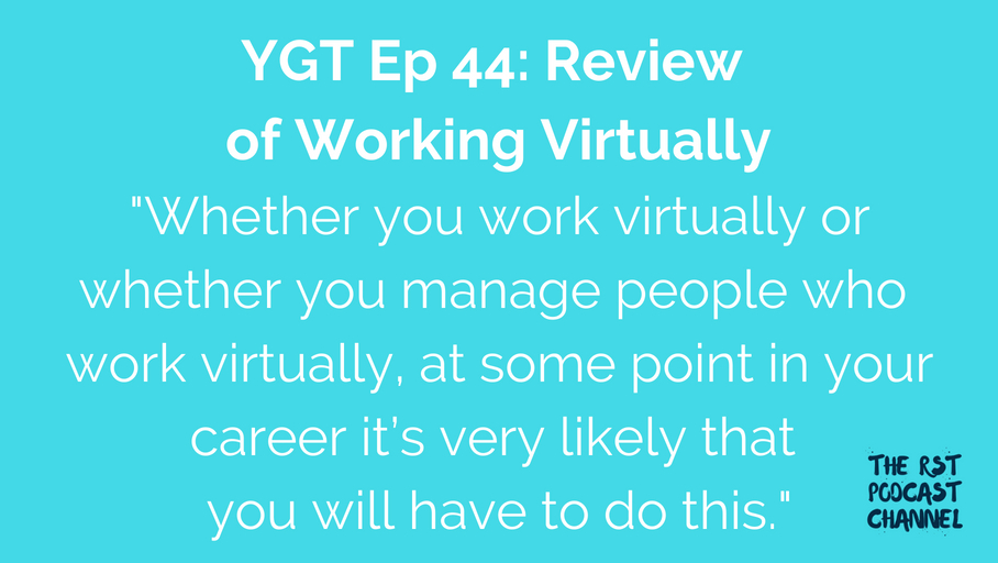 YGT 44: Book Review of Working Virtually