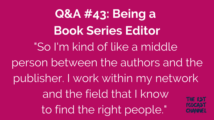 Q&A #43: Being a Book Series Editor