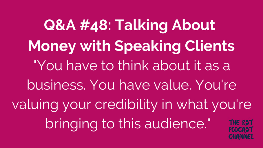 Q&A #48: Talking About Money with Speaking Clients