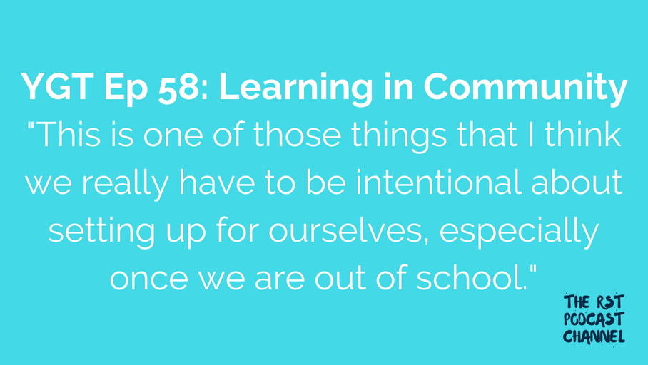 YGT 58: Learning in Community