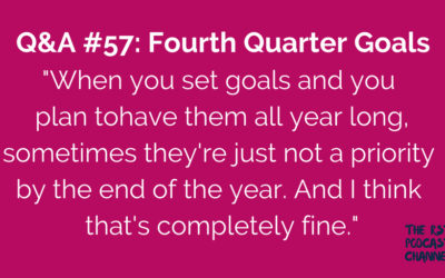 Q&A #57: Fourth Quarter Goals