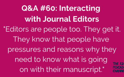 Q&A #60: Interacting with Journal Editors