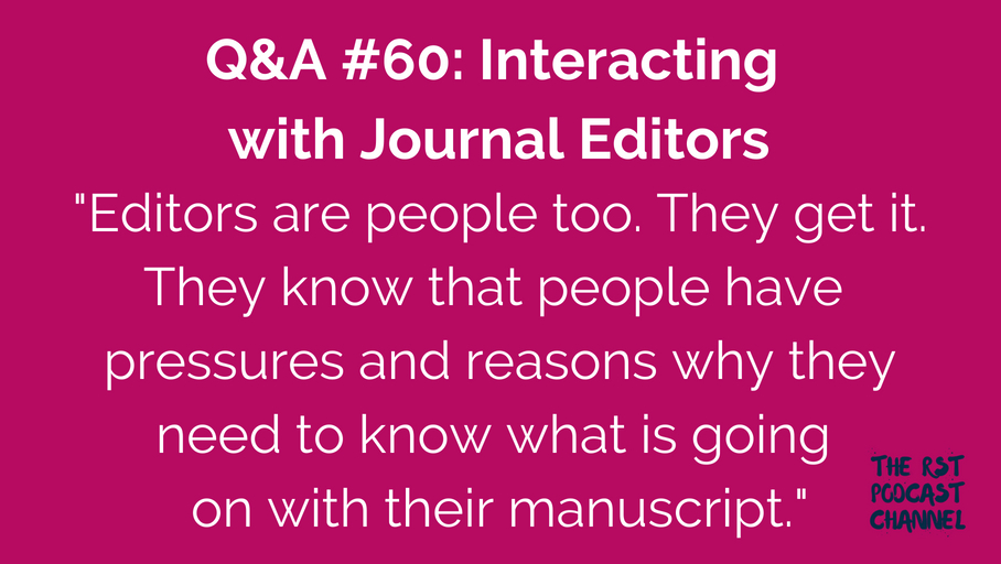 Q&A #60: Interacting with Journal Editors