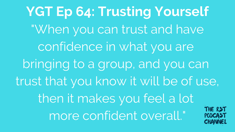 YGT 64: Trusting Yourself