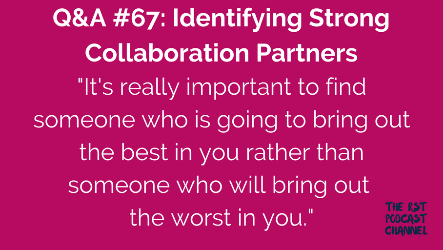 Q&A #67: Identifying Strong Collaboration Partners