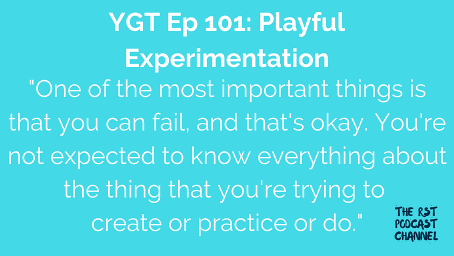 YGT 101: Playful Experimentation