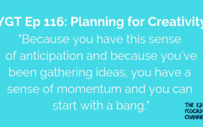YGT 116: Planning for Creativity