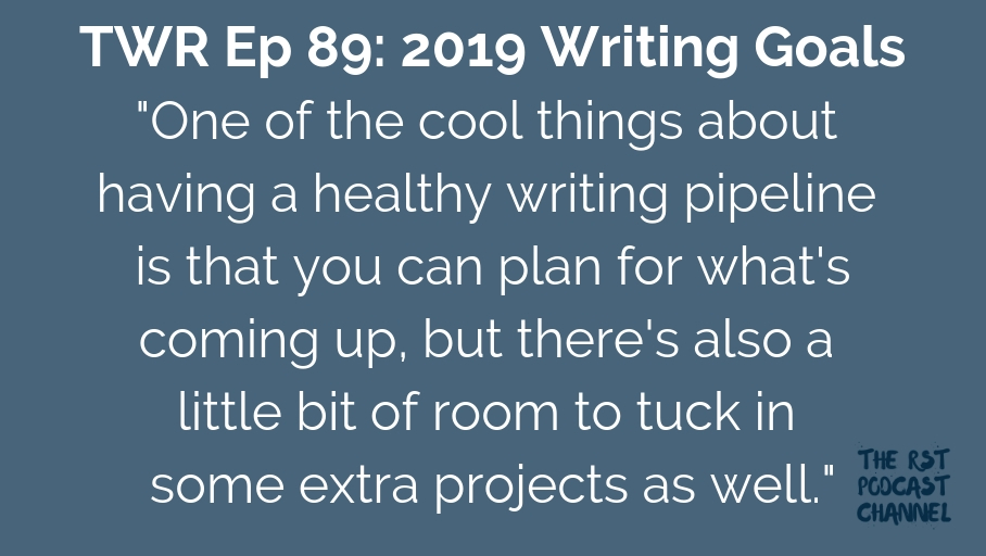 TWR 89: 2019 Writing Goals