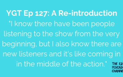 YGT 127: A Re-introduction