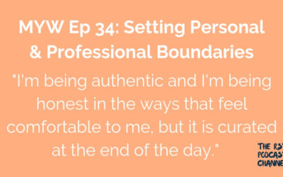 MYW 34: Setting Personal & Professional Boundaries