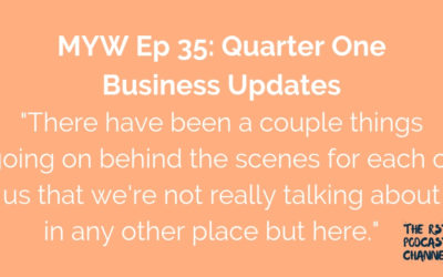 MYW 35: Quarter One Business Updates