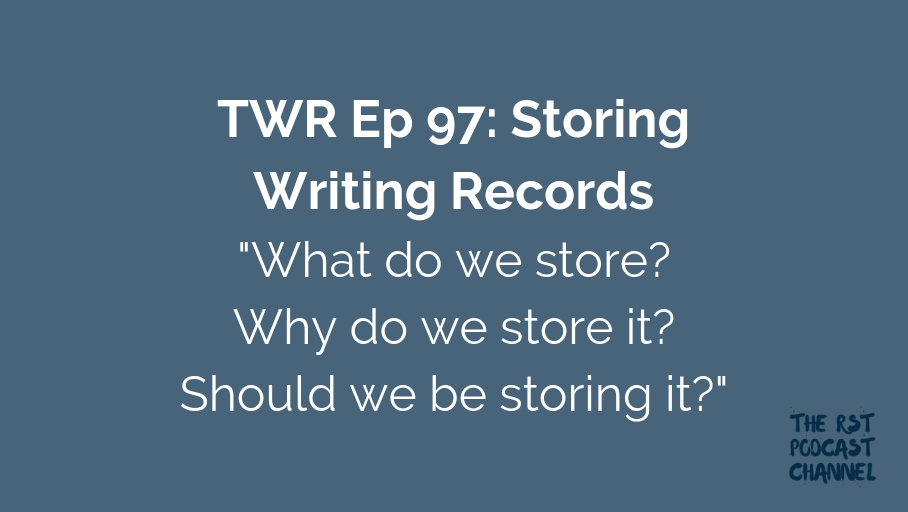 TWR 97: Storing Writing Records