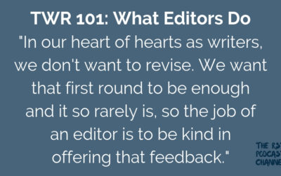 TWR 101: What Editors Do