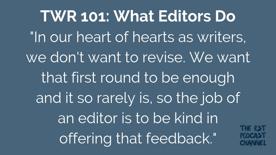 TWR 101: What Editors Do