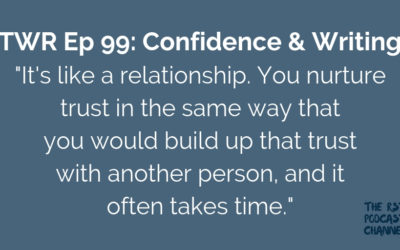 TWR 99: Confidence and Writing