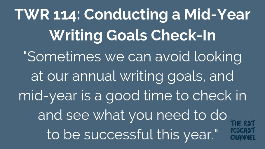 TWR 114: Conducting a Mid-Year Writing Goals Check-In