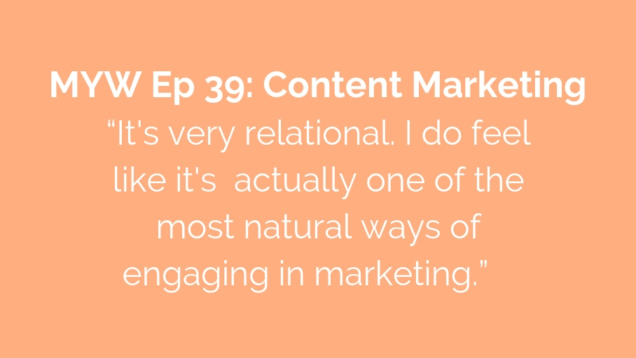 MYW 39: Content Marketing