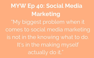 MYW 40: Social Media Marketing