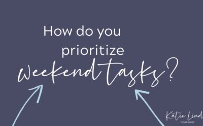 YGT 334: Prioritizing Weekend Tasks